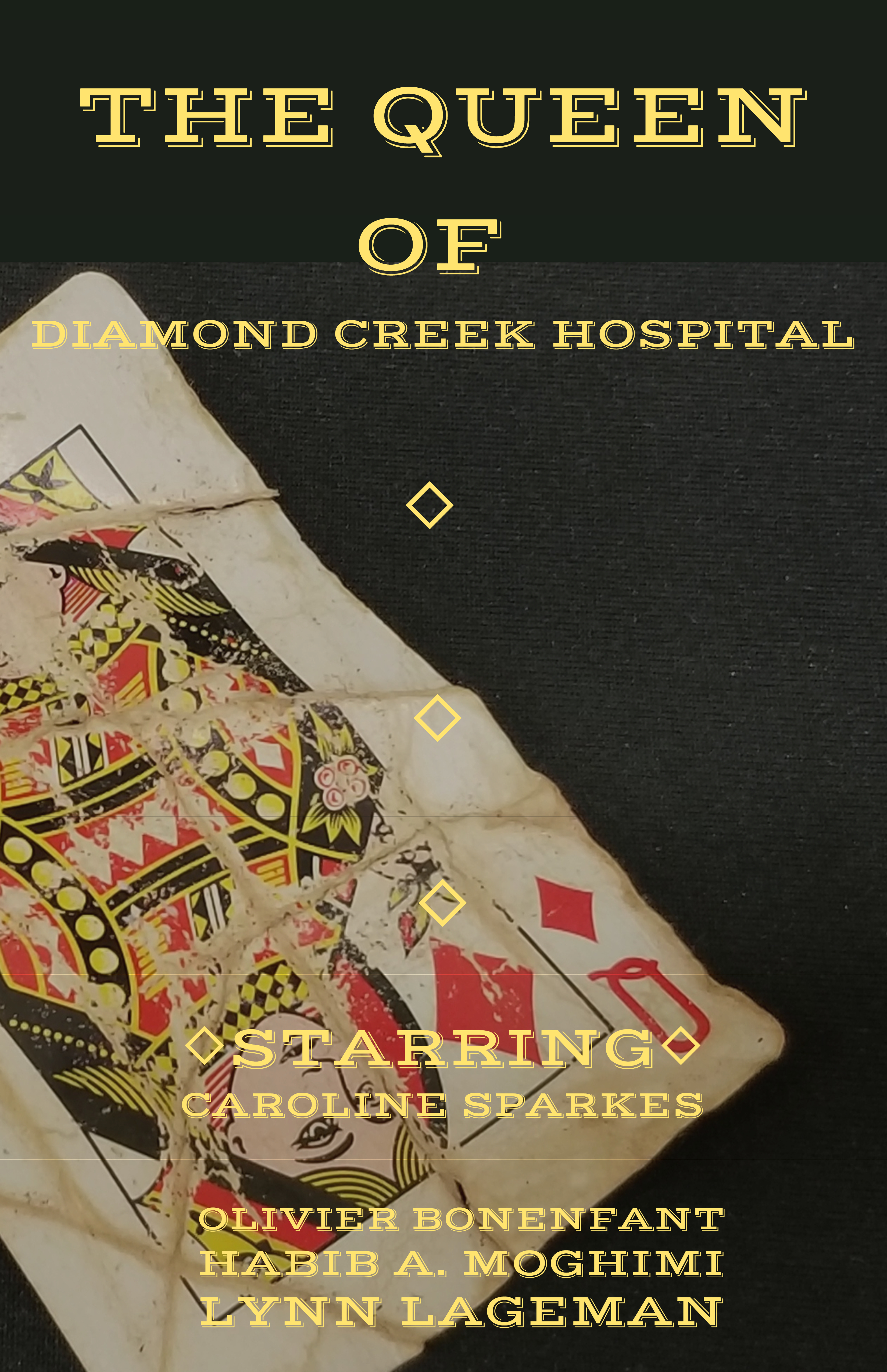 The Queen of Diamond Creek Hospital